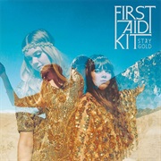 First Aid Kit - Stay Gold (2014)