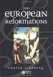 The European Reformation (Carter Lindberg)