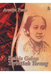 Habis Gelap Terbitlah Terang (Raden Adjeng Kartini)