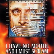 I Have No Mouth, and I Must Scream (PC, 1995)