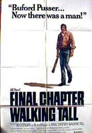 Final Chapter Walking Tall