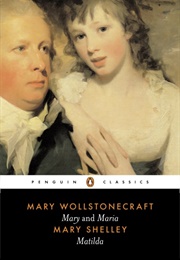 Mary, Maria and Matilda (Mary Shelley, Mary Wollstonecraft)