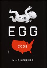 The Egg Code by Mike Heppner