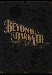 Beyond the Dark Veil (The Thanatos Archive)