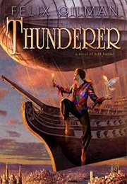 Thunderer (Felix Gilman)