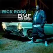 B.M.F. (Blowin&#39; Money Fast) - Rick Ross Ft. Styles P