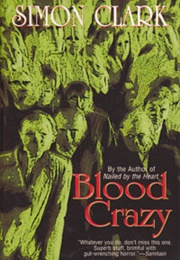 Blood Crazy (Simon Clark)