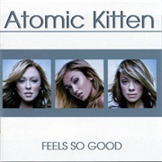 Atomic Kitten - Feels So Good