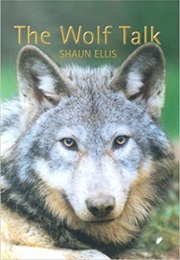 The Wolf Talk (Shaun Ellis)