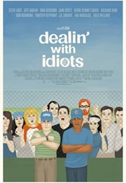 Dealing With Idiots (2013)