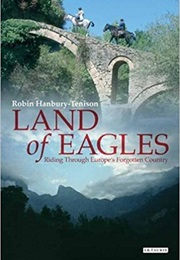 Land of Eagles (Robin Hanbury-Tenison)