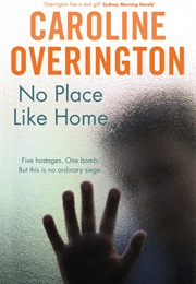 No Place Like Home (Caroline Overington)