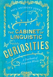 The Cabinet of Linguistic Curiosities (Paul Anthony Jones)