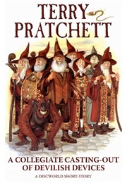 A Collegiate Casting-Out of Devilish Devices (Terry Pratchett)