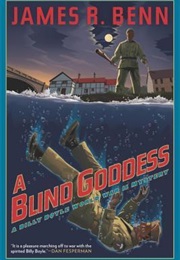 A Blind Goddess (James R. Benn)