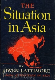 The Situation in Asia (Owen Lattimore)