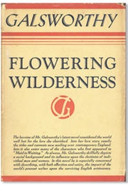 Flowering Wilderness (John Galsworthy)