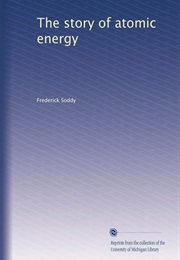 The Story of Atomic Energy (Frederick Soddy)