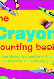 The Crayon Counting Book (Pam Munoz Ryan and Perry Pallotta)