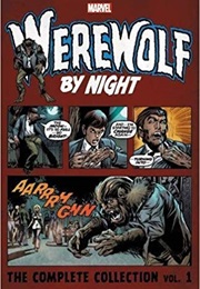 Werewolf by Night: The Complete Collection, Vol. 1 (Gerry Conway)