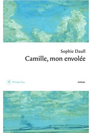 Camille, Mon Envolée (Sophie Daull)