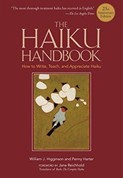 The Haiku Handbook (William Higginson and Penny Harter)