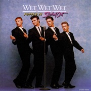 Wet Wet Wet - Popped in Souled Out