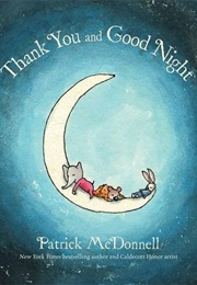 Thank You and Good Night (Patrick Mcdonnell)