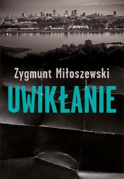 Uwikłanie (Zygmunt Miłoszewski)