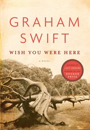 Wish You Were Here (Graham Swift)