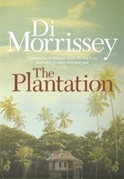 The Plantation (Di Morissey)