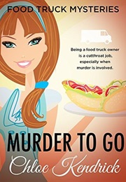 Murder to Go (Chloe Kendrick)