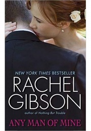 Any Man of Mine (Rachel Gibson)