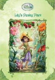 Lily&#39;s Pesky Plant (Kirsten Larsen)