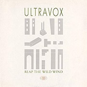Reap the Wild Wind (Extended Version) - Ultravox