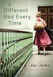 A Different Bed Every Time (Jac Jemc)