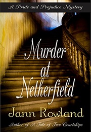 Murder at Netherfield (Jann Rowland)