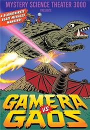 Gamera vs. Gaos (MST3K)