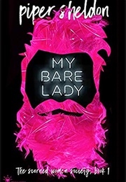 My Bare Lady (Penny Reid &amp; Piper Sheldon)