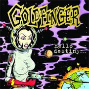 Goldfinger - Hello Destiny