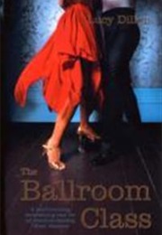 The Ballroom Class (Lucy Dillon)