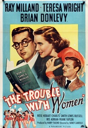 The Trouble With Women (1947)