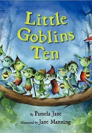 Little Goblins Ten (Pamela Jane)