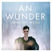 An Wunder Wincent Weiss