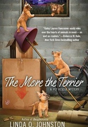 The More the Terrier (Linda O. Johnston)