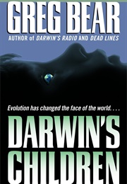 Darwin&#39;s Children (Greg Bear)