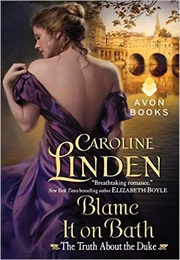 Blame It on Bath: The Truth About the Duke (Caroline Linden)