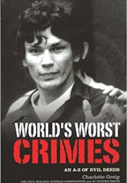 World&#39;s Worst Crimes (Charlotte Greig)