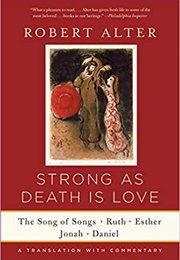 Strong as Death Is Love (Robert Alter)