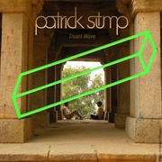 Cute Girls (Feat. Om&#39;mas Keith) by Patrick Stump